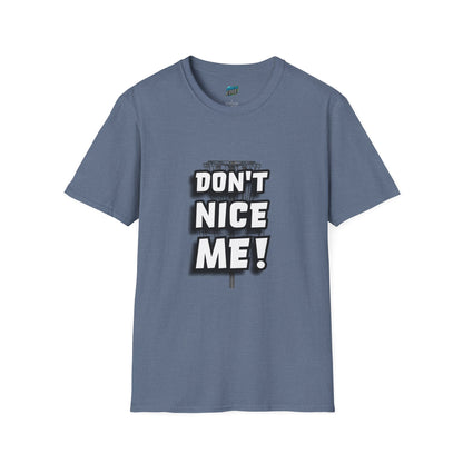 Don't Nice Me! Disc Golf Humor Women's Basic Softstyle T-Shirt