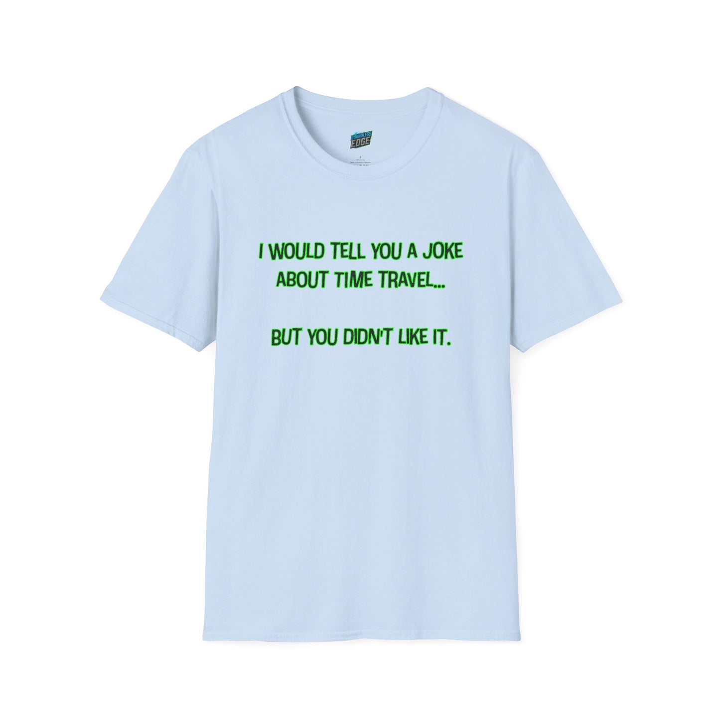 Time Travel Joke Mom Joke Humor Women's Basic T-Shirt