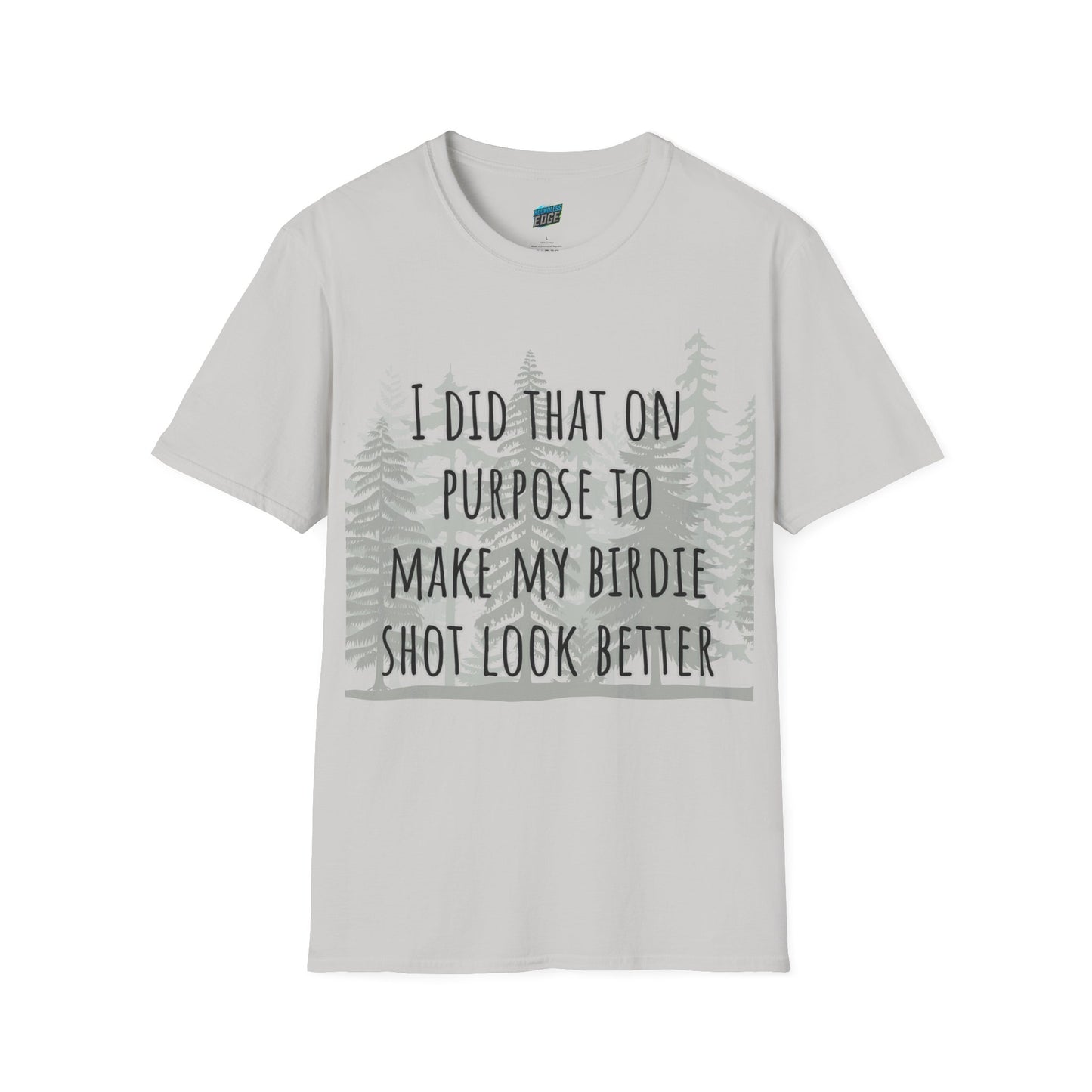 I Did That On Purpose... Disc Golf Humor Men's Basic Softstyle T-Shirt