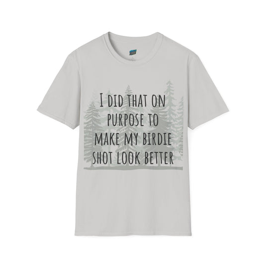 I Did That On Purpose... Golf Humor Men's Basic Softstyle T-Shirt