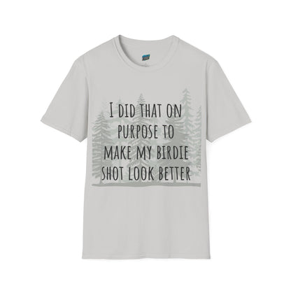 I Did That On Purpose... Disc Golf Humor Women's Basic Softstyle T-Shirt