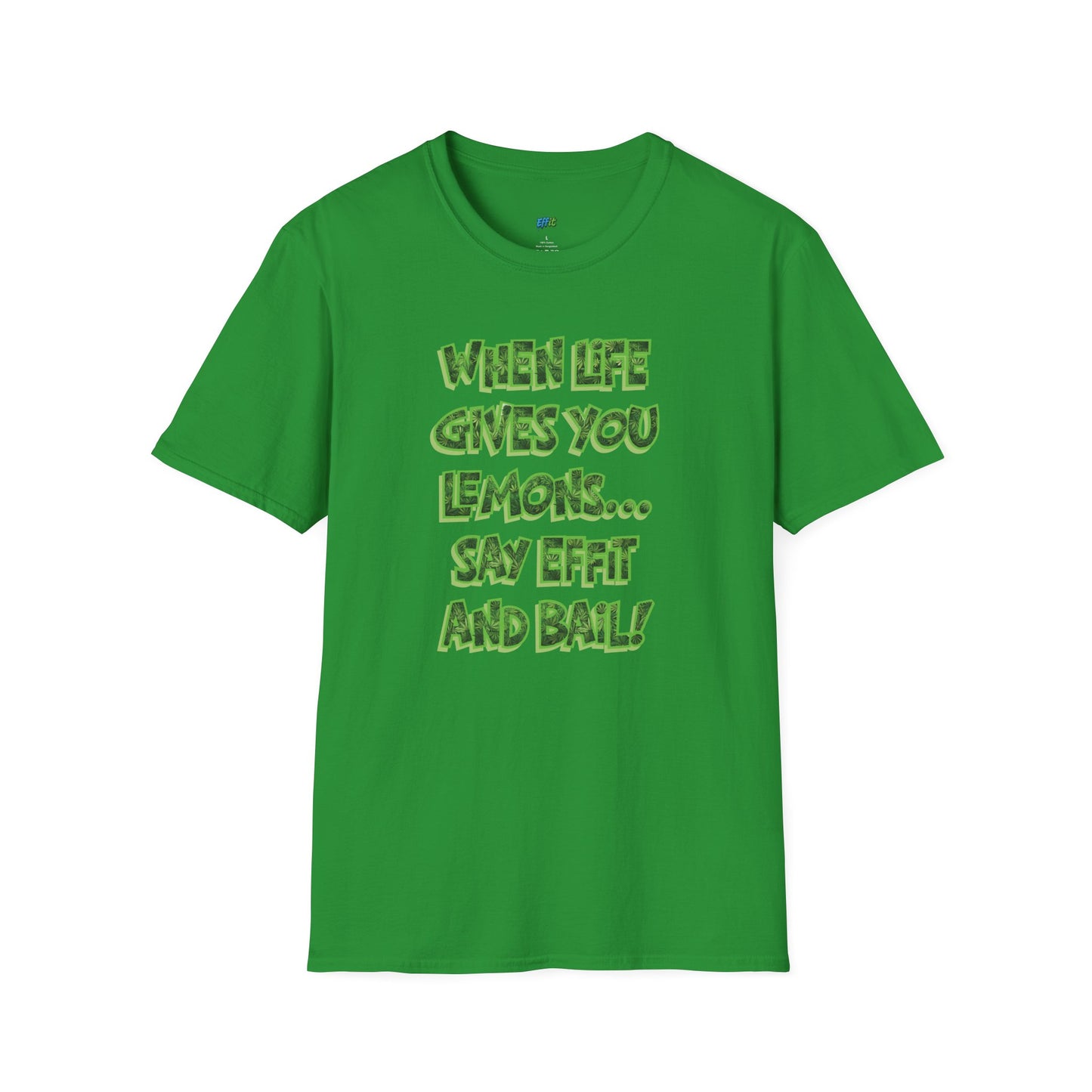 When Life Gives You Lemons... Say Effit and Bail! Humor Dad Joke Men's Basic T-Shirt