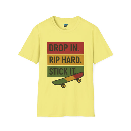 Drop In. Rip Hard. Stick It. Skateboarding Women's Basic T-Shirt