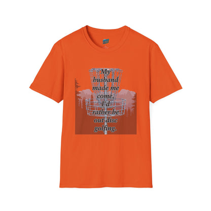 My Husband Made Me... Disc Golf Humor Women's Basic Softstyle T-Shirt