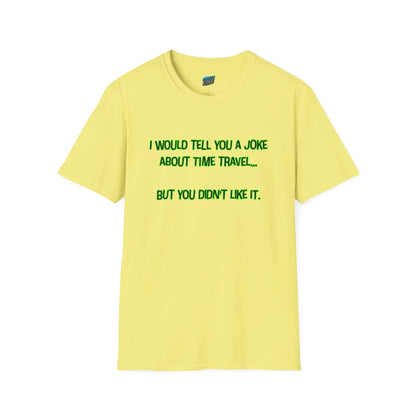Time Travel Joke Mom Joke Humor Women's Basic T-Shirt