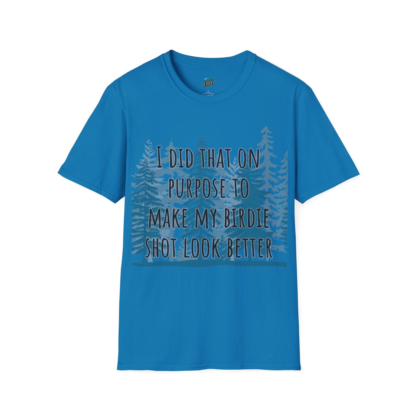 I Did That On Purpose... Disc Golf Humor Men's Basic Softstyle T-Shirt