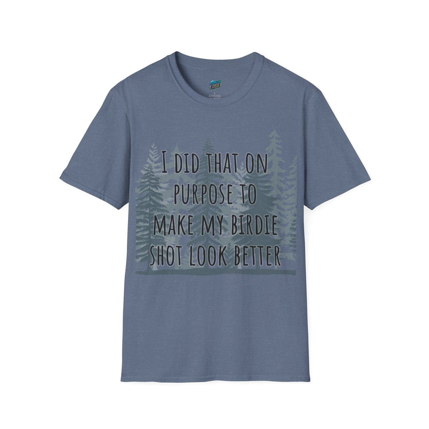 I Did That On Purpose... Disc Golf Humor Men's Basic Softstyle T-Shirt
