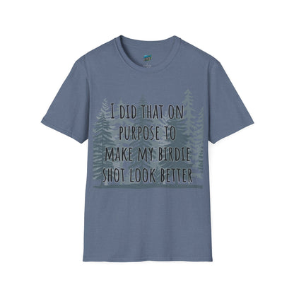 I Did That On Purpose... Golf Humor Women's Basic Softstyle T-Shirt