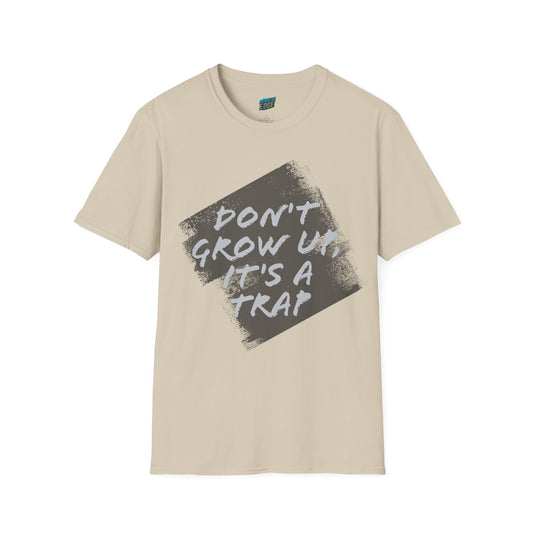 Don't grow up, it's a trap Humor Men's Basic Softstyle T-Shirt