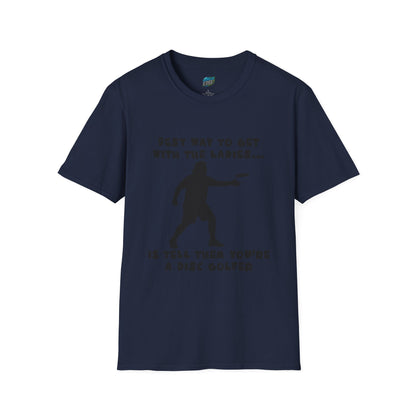 Best Way to get with the Ladies... Disc Golf Humor Men's Basic T-Shirt