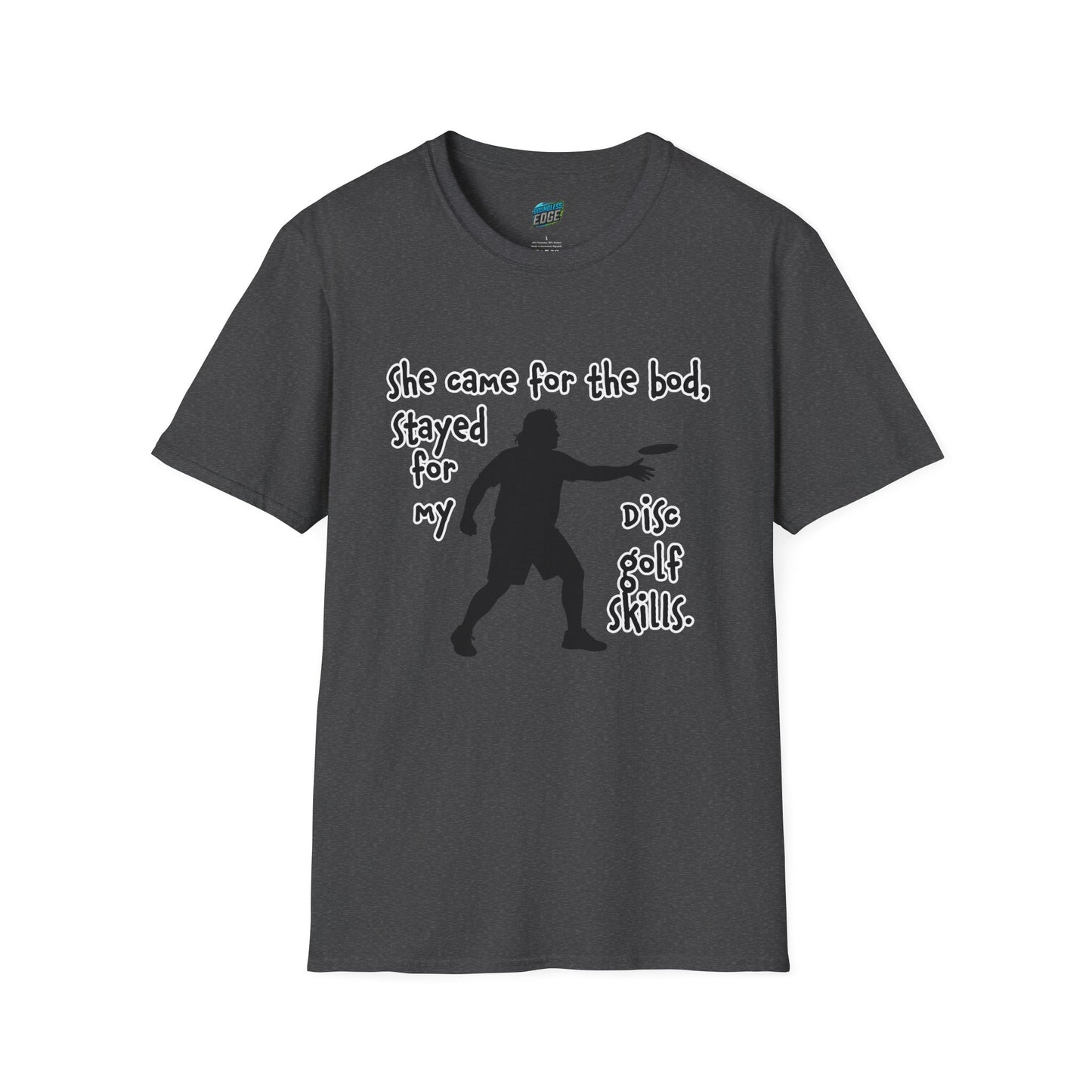 She Came for the Bod... Disc Golf Humor Men's Basic T-Shirt