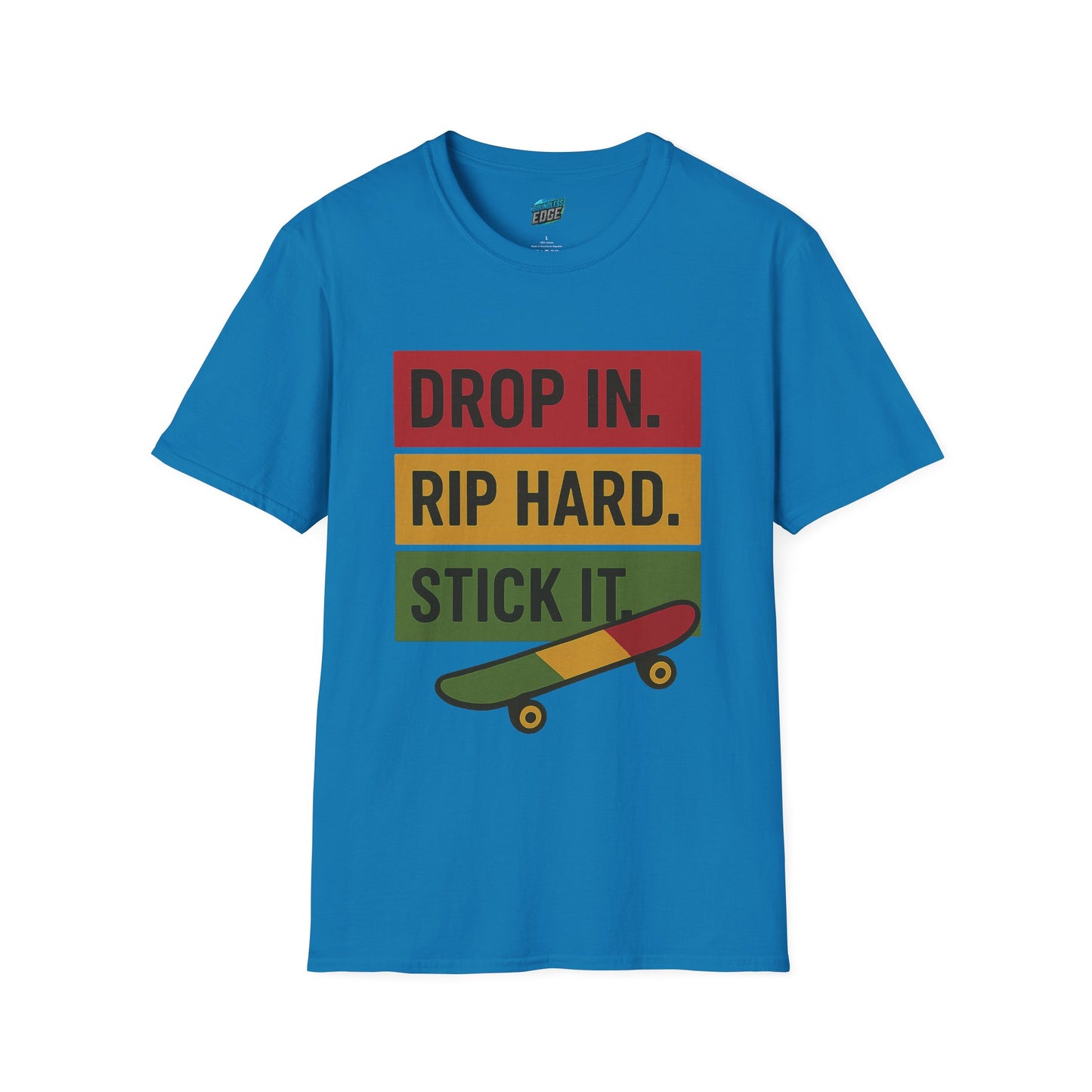 Drop In. Rip Hard. Stick It. Skateboarding Women's Basic T-Shirt