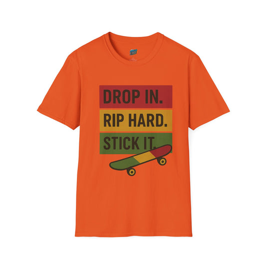 Drop In. Rip Hard. Stick It. Skateboarding Men's Basic T-Shirt