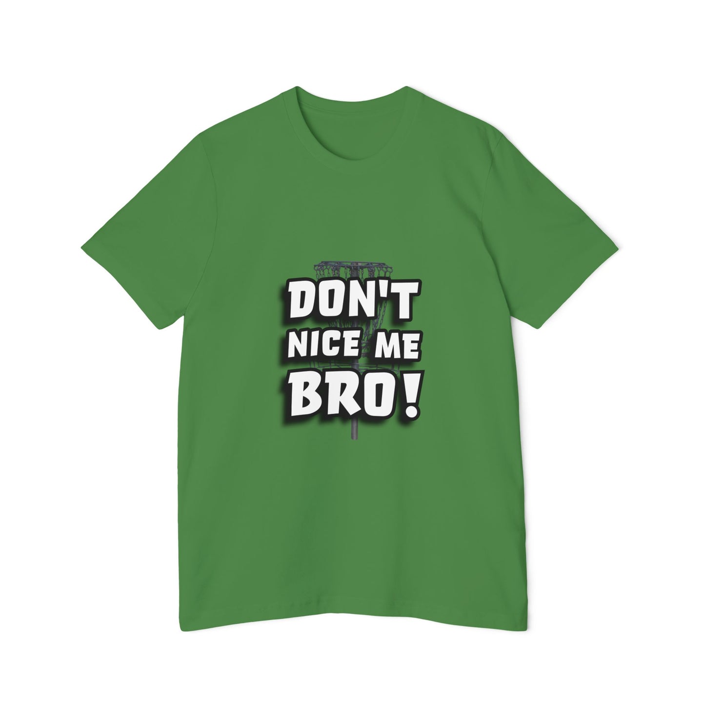 Don't Nice Me Bro! Disc Golf Humor Men's Premium T-Shirt