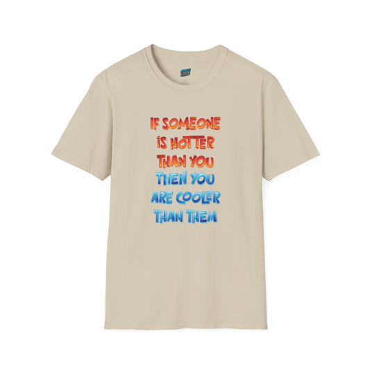If Somone Is Hotter Than You... Humor Dad Joke Men's Basic T-Shirt