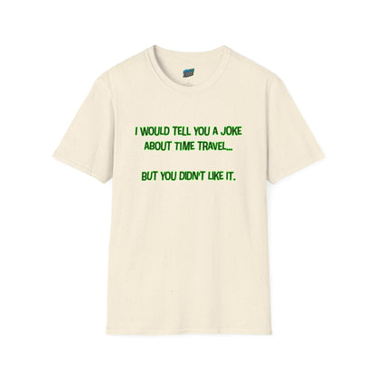 Time Travel Joke Mom Joke Humor Women's Basic T-Shirt