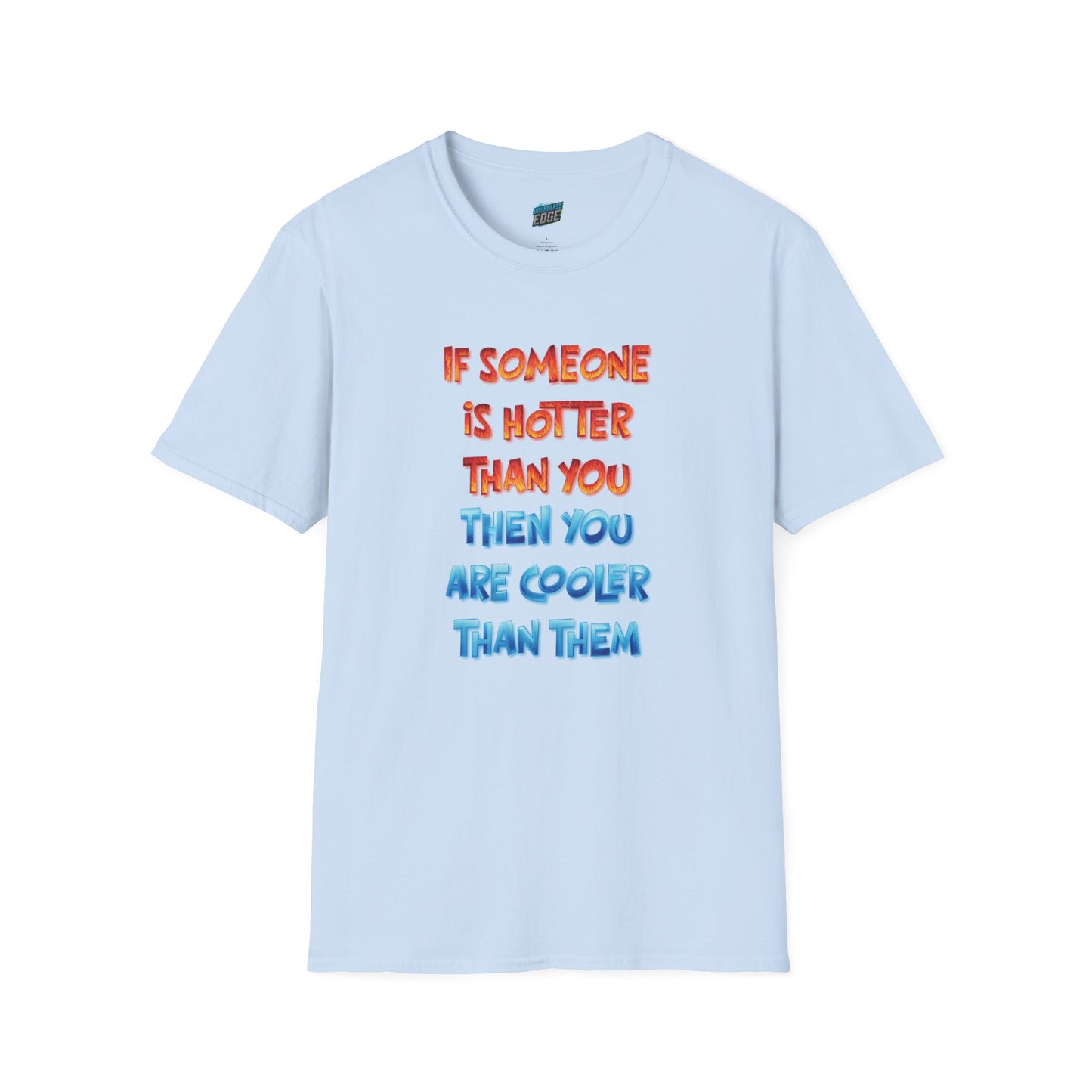 If Somone Is Hotter Than You... Humor Dad Joke Men's Basic T-Shirt