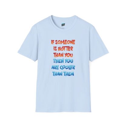 If Somone Is Hotter Than You... Humor Dad Joke Men's Basic T-Shirt