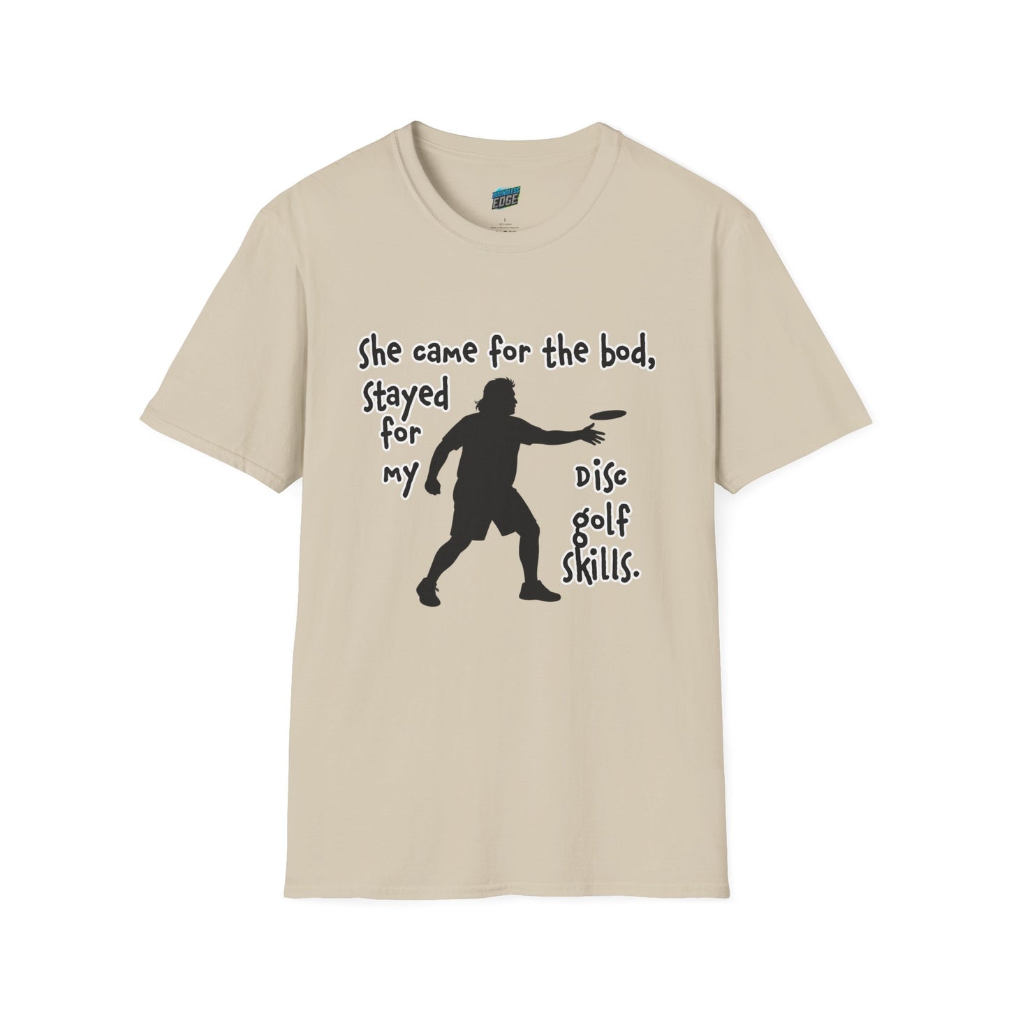 She Came for the Bod... Disc Golf Humor Men's Basic T-Shirt