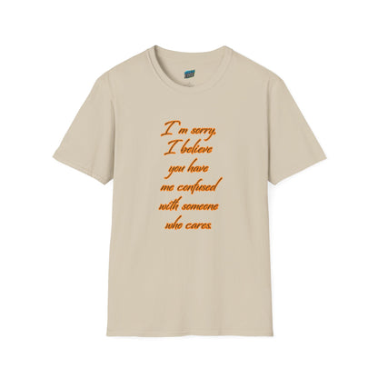 You Have Me Confused With Someone Who Cares Humor Men's Basic T-Shirt