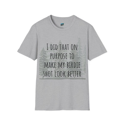 I Did That On Purpose... Disc Golf Humor Men's Basic Softstyle T-Shirt