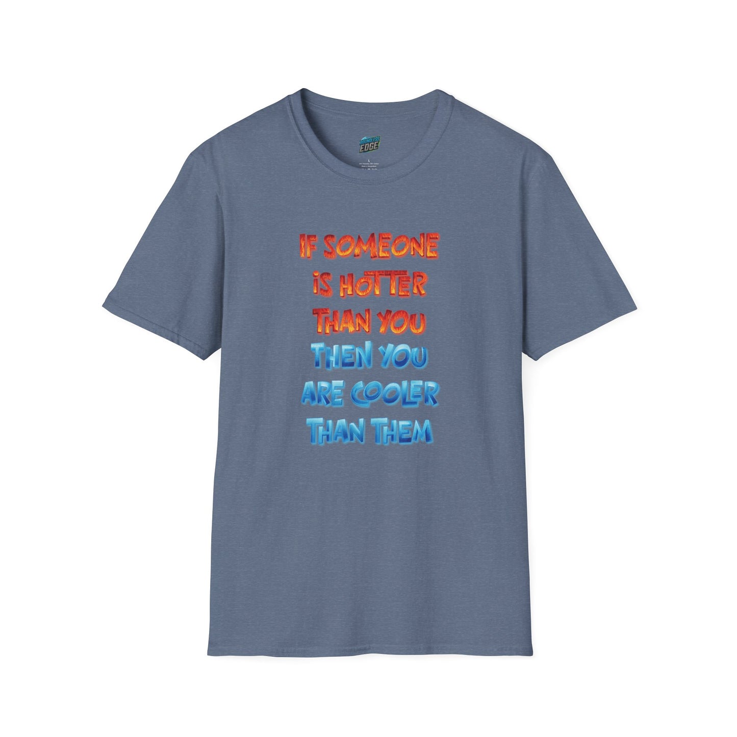 If Somone Is Hotter Than You... Humor Dad Joke Men's Basic T-Shirt