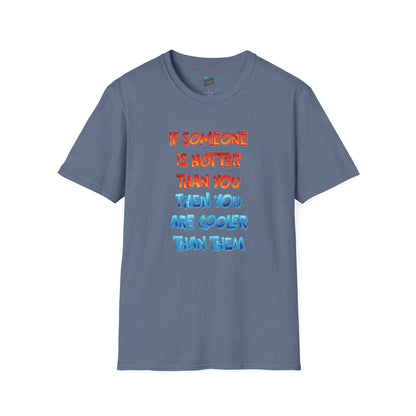 If Somone Is Hotter Than You... Humor Dad Joke Men's Basic T-Shirt