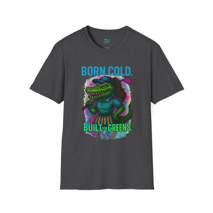 Born Cold. Built For Greens. Gator Golf Women's Basic T-Shirt