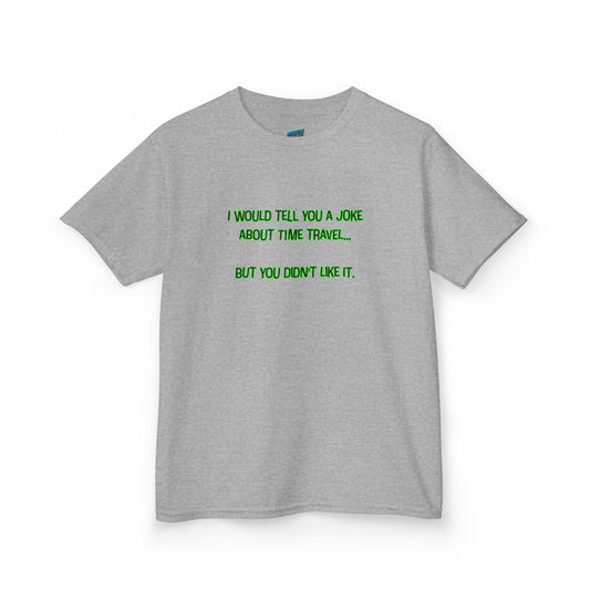 Time Travel Joke Humor Girls' Heavy Cotton T-Shirt