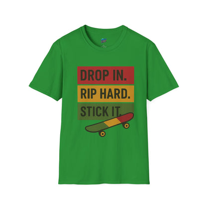 Drop In. Rip Hard. Stick It. Skateboarding Men's Basic T-Shirt