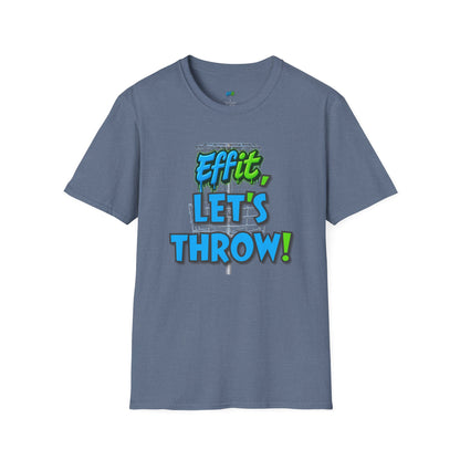 Effit, Let's Throw! Disc Golf Humor Men's Basic T-Shirt