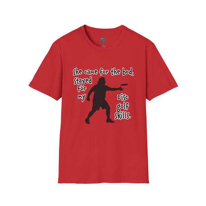 She Came for the Bod... Disc Golf Humor Men's Basic T-Shirt