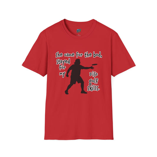 She Came for the Bod... Disc Golf Humor Men's Basic T-Shirt
