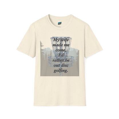 My Wife Made Me... Disc Golf Humor Men's Basic Softstyle T-Shirt
