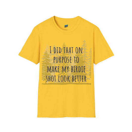 I Did That On Purpose... Golf Humor Women's Basic Softstyle T-Shirt
