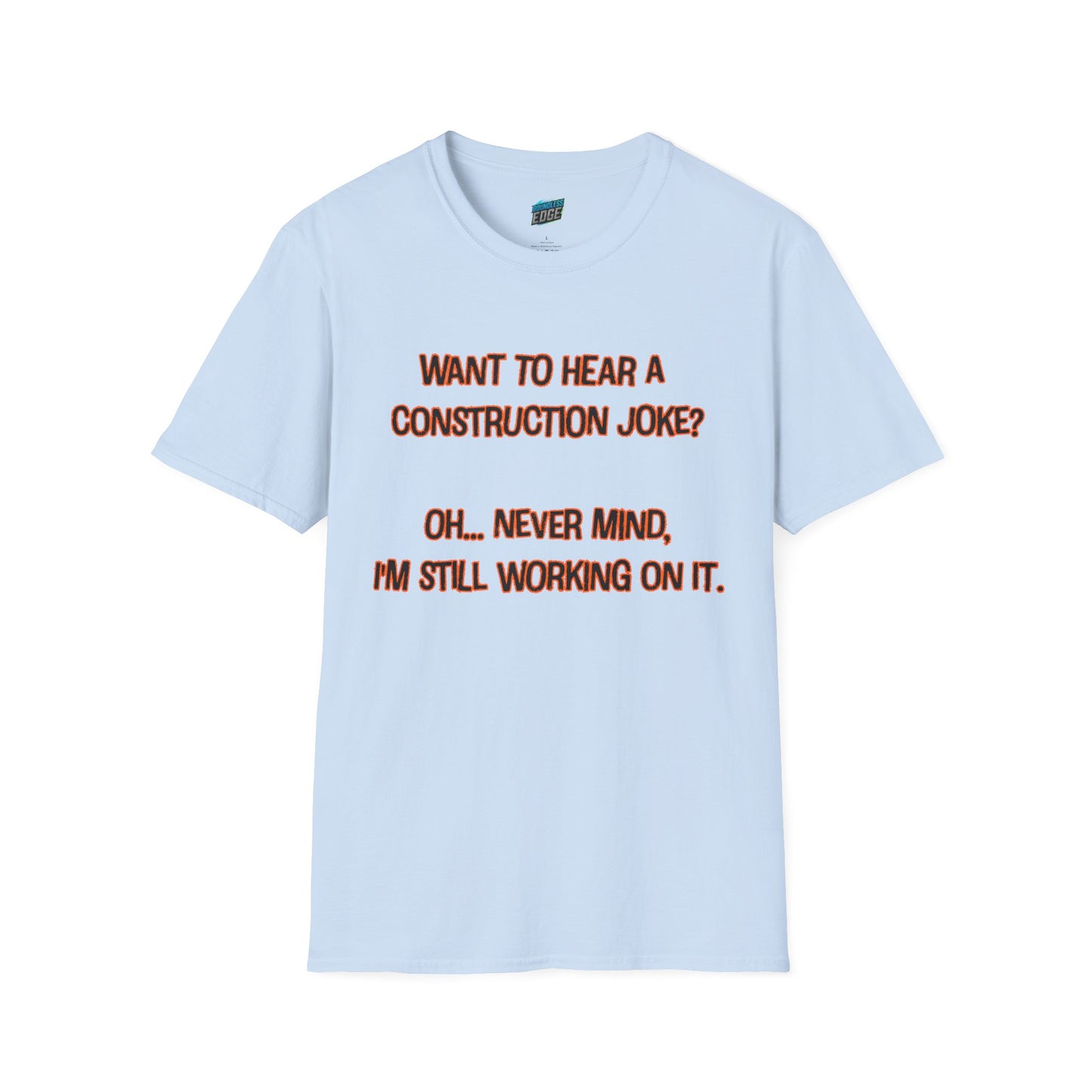 Construction Joke Mom Joke Humor Women's Basic T-Shirt