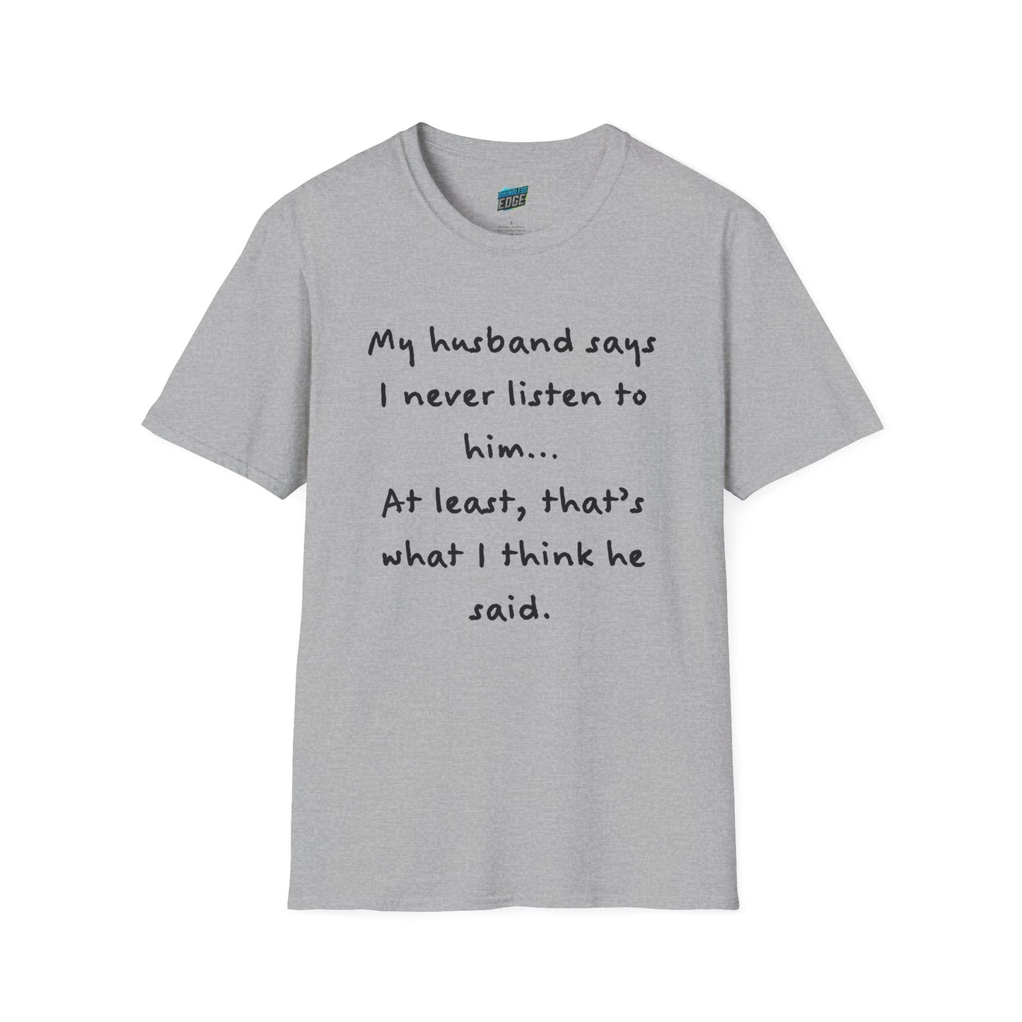 My Husband Says... Mom Joke Husband Humor Women's Basic T-Shirt