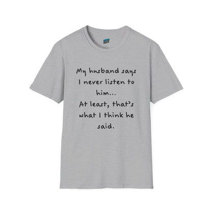My Husband Says... Mom Joke Husband Humor Women's Basic T-Shirt