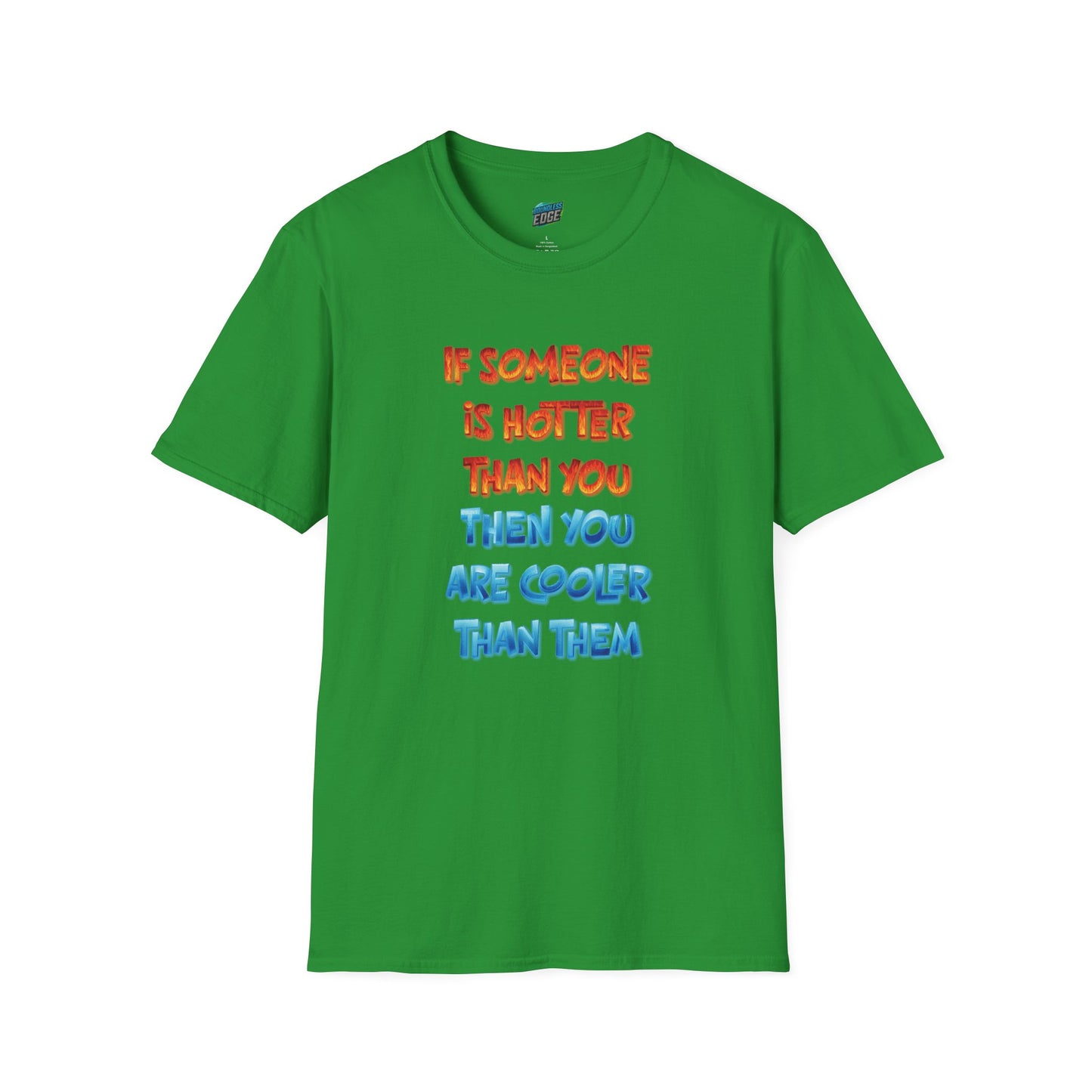 If Somone Is Hotter Than You... Humor Dad Joke Men's Basic T-Shirt
