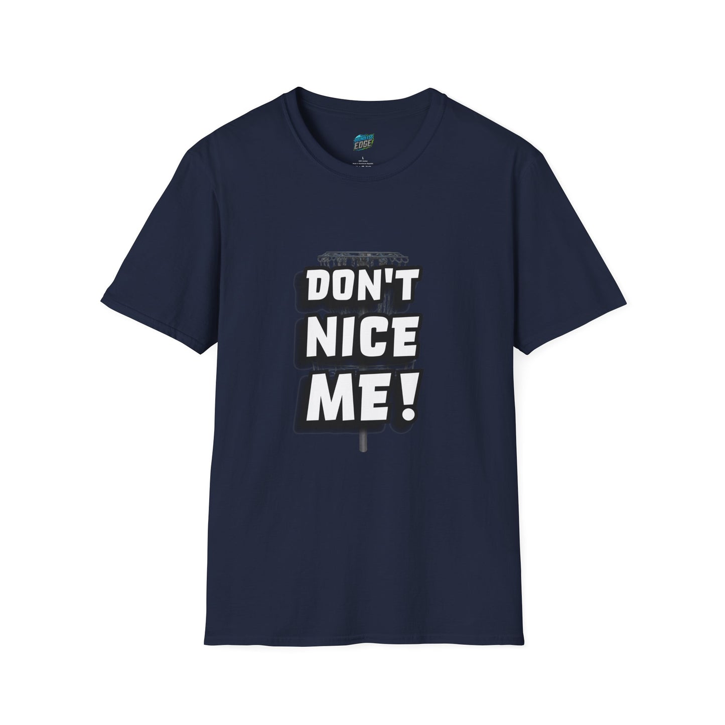 Don't Nice Me! Disc Golf Humor Women's Basic Softstyle T-Shirt