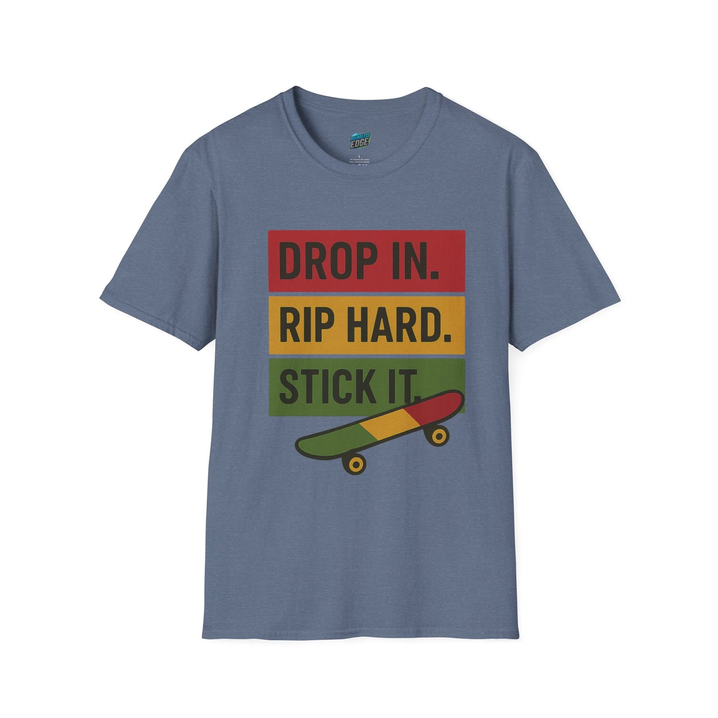 Drop In. Rip Hard. Stick It. Skateboarding Men's Basic T-Shirt