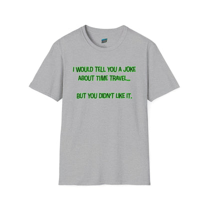 Time Travel Joke Dad Joke Humor Men's Basic T-Shirt