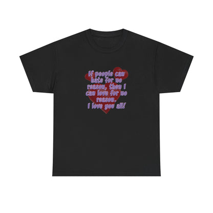 No Hate. I love you all! Casual Women's Basic T-Shirt