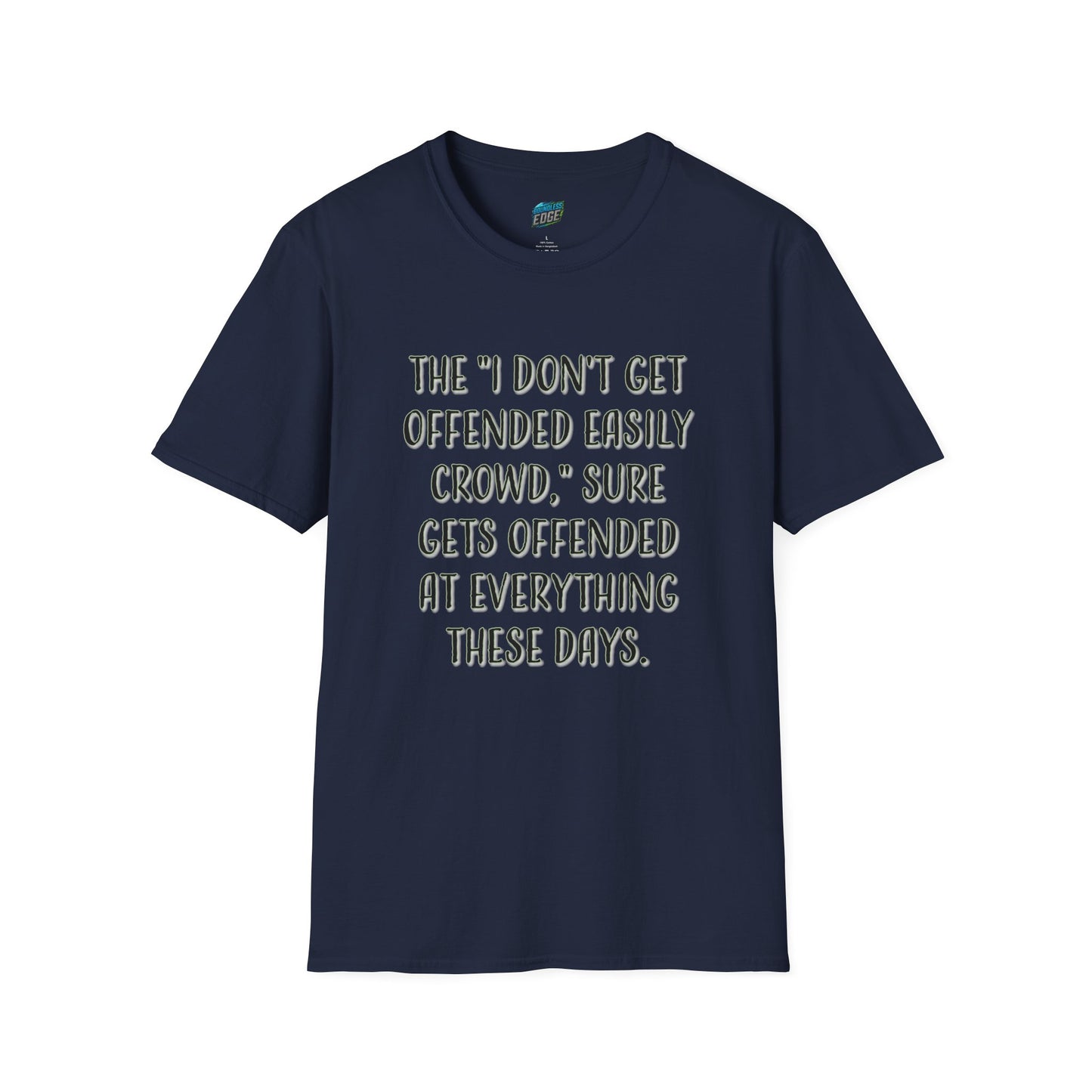 I Don't Get Offended Easily... Humor Men's Basic T-Shirt