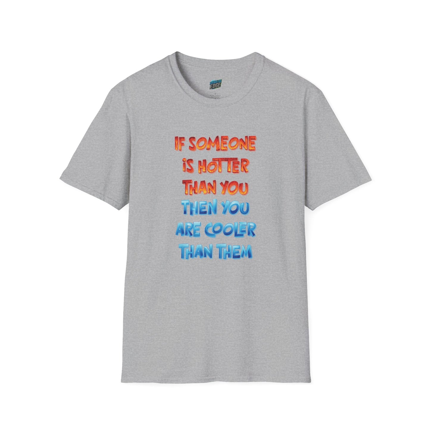 If Somone Is Hotter Than You... Humor Dad Joke Men's Basic T-Shirt