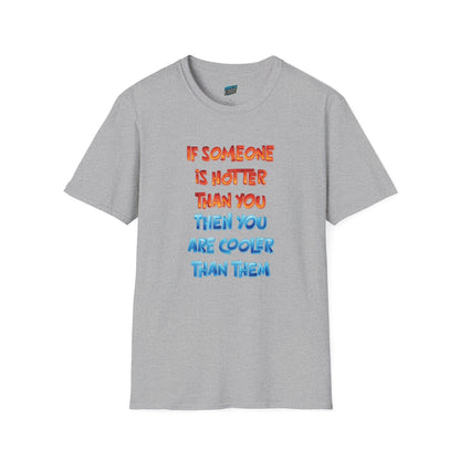 If Somone Is Hotter Than You... Humor Dad Joke Men's Basic T-Shirt