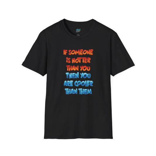 If Somone Is Hotter Than You... Humor Dad Joke Men's Basic T-Shirt