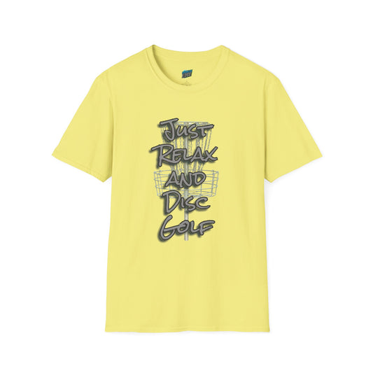 Just Relax and Disc Golf Humor Women's Basic Softstyle T-Shirt