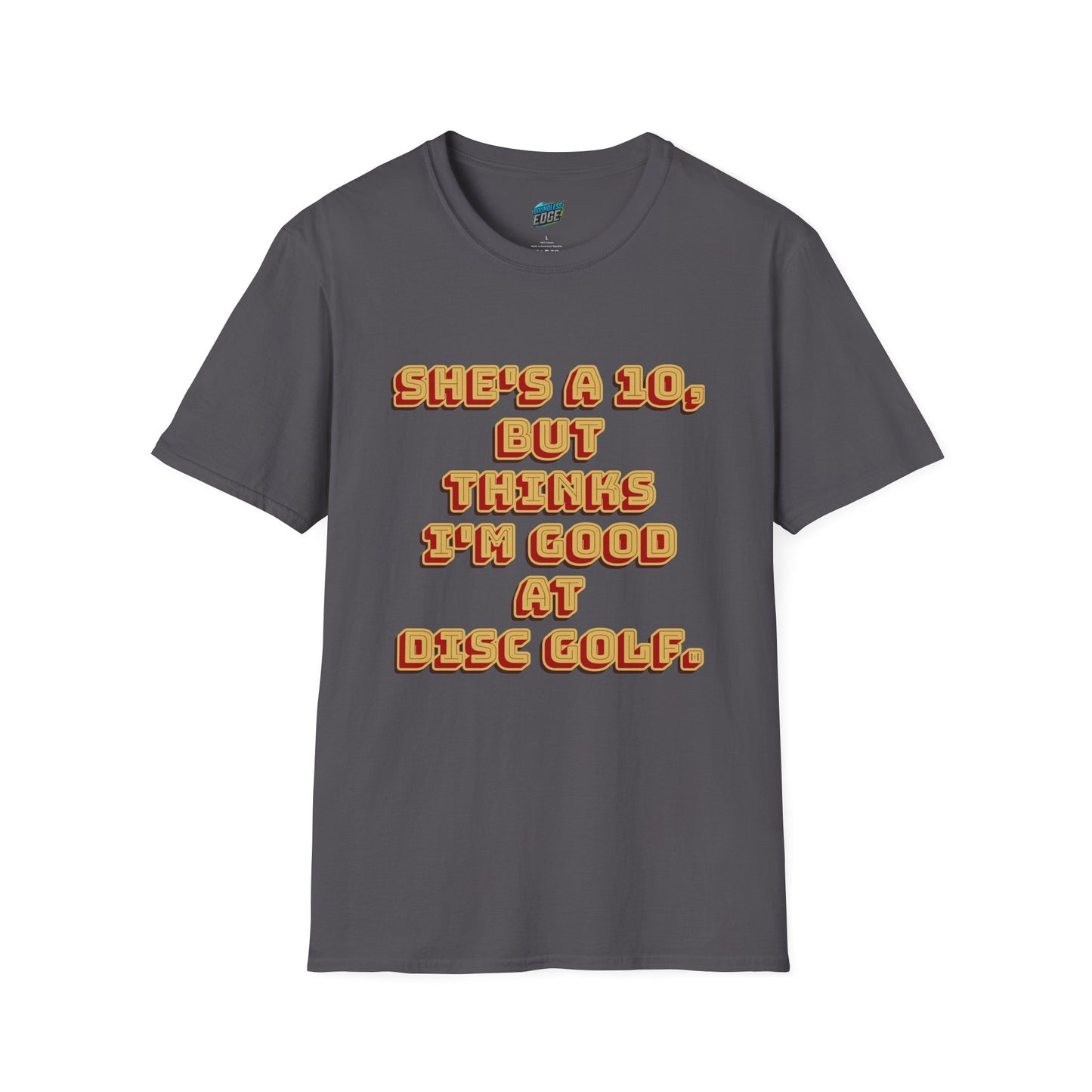 She's a 10... Disc Golf Humor Men's Basic T-Shirt
