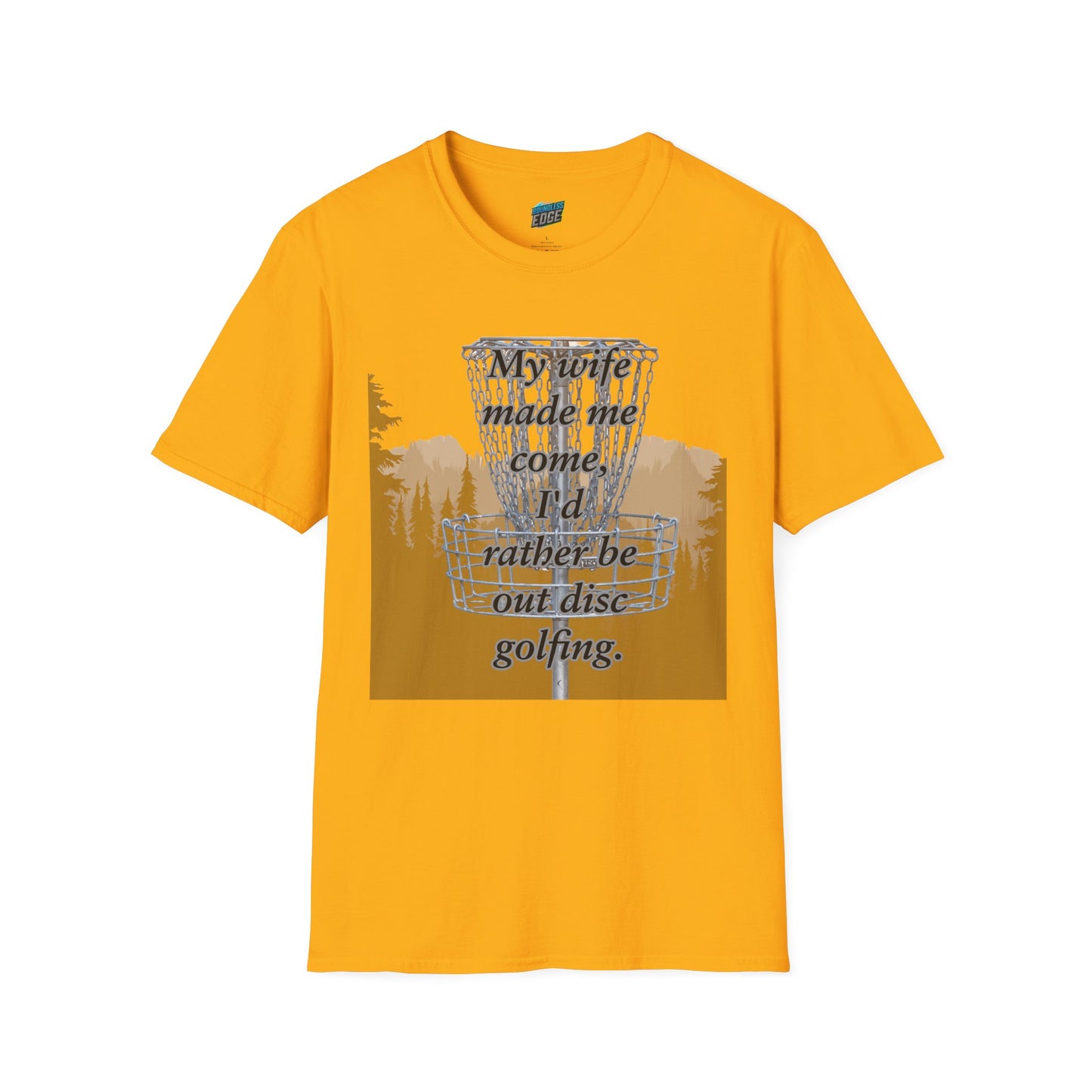 My Wife Made Me... Disc Golf Humor Men's Basic Softstyle T-Shirt